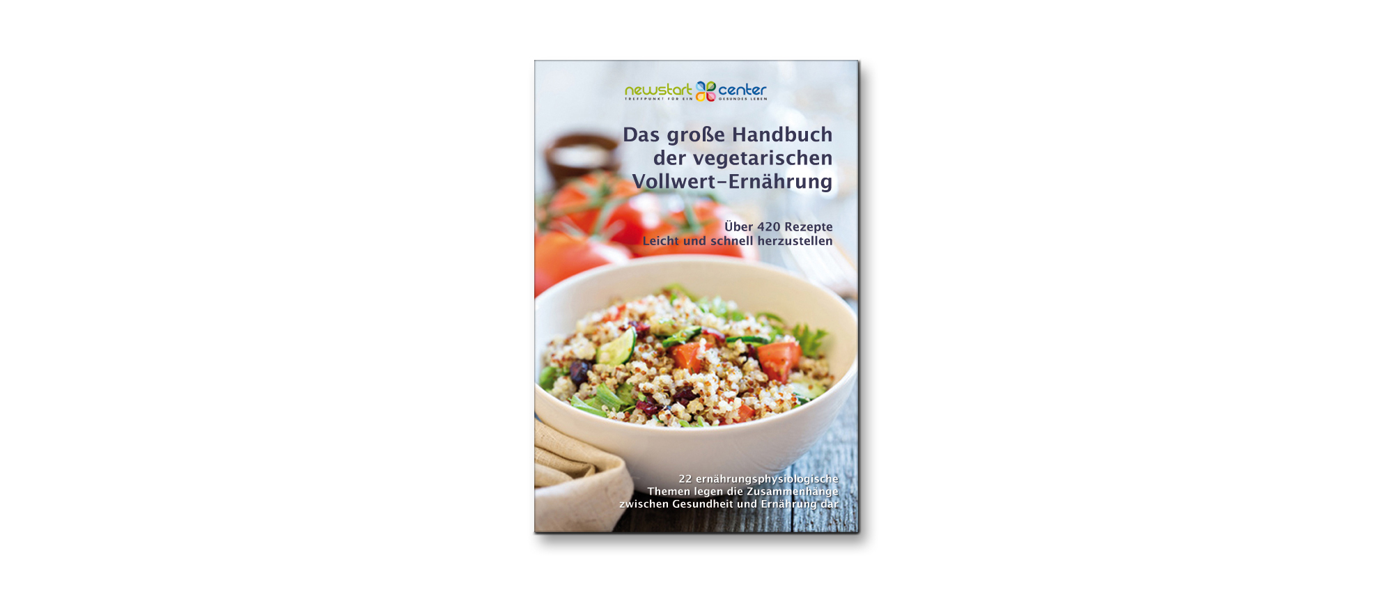 Das große Handbuch der vegetarischen Vollwert-Ernährung